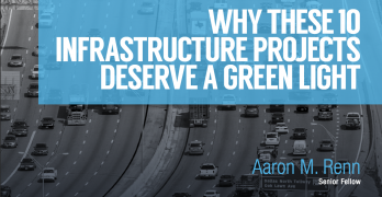 Ten Infrastructure Projects We Should Actually Build